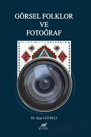 Görsel Folklor ve Fotoğraf