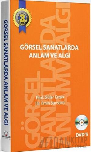 Görsel Sanatlarda Anlam ve Algı