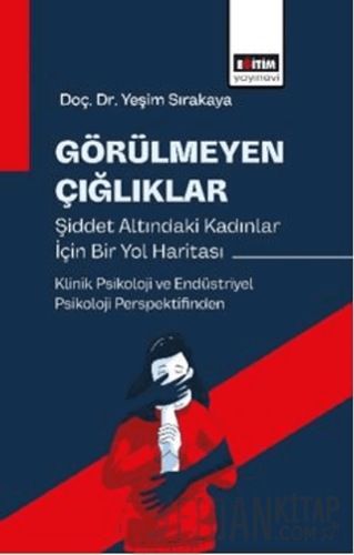 Görülmeyen Çığlıklar