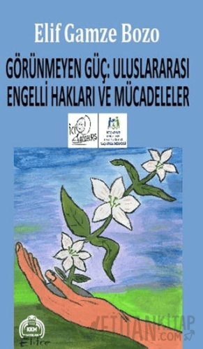 Görünmeyen Güç: Uluslararası Engelli Hakları ve Mücadeleler