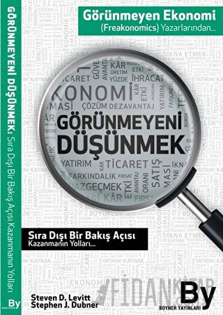 Görünmeyeni Düşünmek Stephen J. Dubner