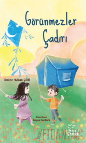 Görünmezler Çadırı Emine Huban Çebi