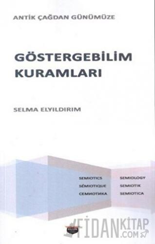 Göstergebilim Kuramları - Antik Çağdan Günümüze