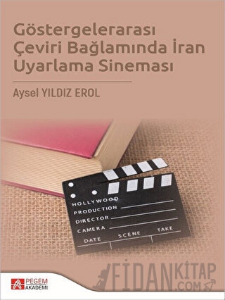 Göstergelerarası Çeviri Bağlamında İran Uyarlama Sineması