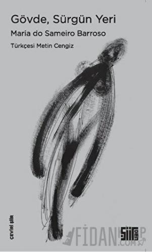 Gövde, Sürgün Yeri