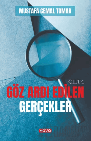 Göz Ardı Edilen Gerçekler Cilt 1 Mustafa Cemal Tomar