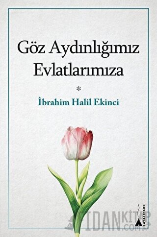 Göz Aydınlığımız Evlatlarımıza