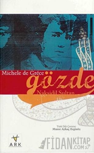 Gözde Nakşidil Sultan