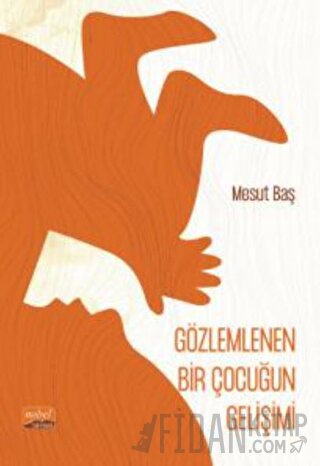 Gözlemlenen Bir Çocuğun Gelişimi (Şiir)