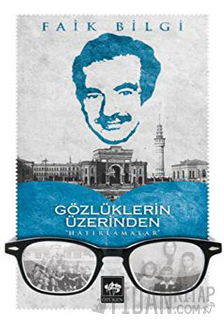 Gözlüklerin Üzerinden Hatırlamalar