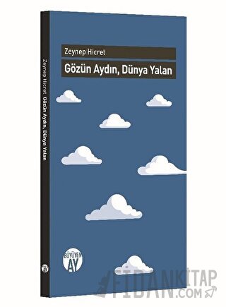 Gözün Aydın, Dünya Yalan