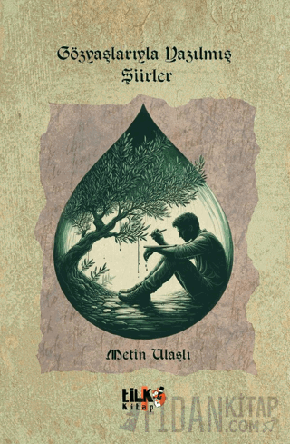 Gözyaşlarıyla Yazılmış Şiirler