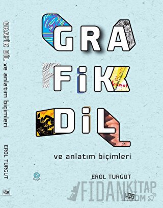 Grafik Dil ve Anlatım Biçimleri