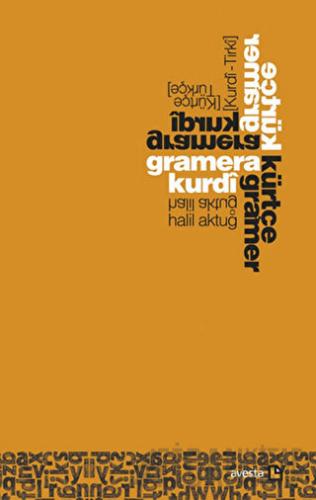 Gramera Kurdı (Kurdi - Tirki) - Kürtçe Gramer (Kürtçe - Türkçe)