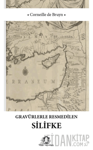 Gravürlerle Resmedilen Silifke