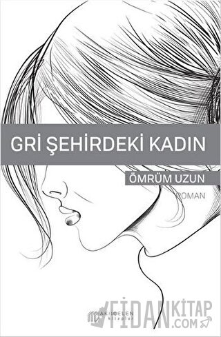 Gri Şehirdeki Kadın