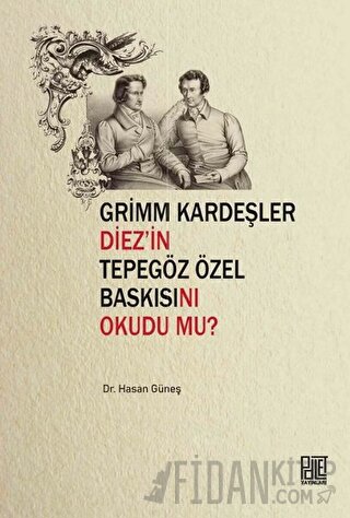 Grimm Kardeşler Diez'in Tepegöz Özel Baskısını Okudu mu?