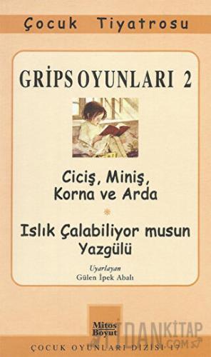 Grips Oyunları 2 - Ciciş, Miniş, Korna ve Arda- Islık Çalabiliyor musun Yazgülü