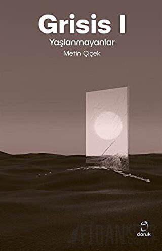 Grisis 1 - Yaşlanmayanlar