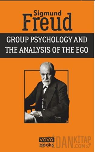 Group Psychology and the Analysis of the Ego Sigmund Freud