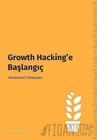 Growth Hacking’e Başlangıç