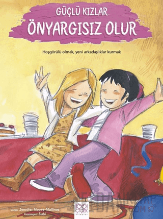 Güçlü Kızlar Önyargısız Olur