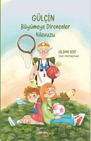 Gülçin - Büyümeye Direnenler Kılavuzu Vildan Sert