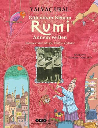 Gülendam Nenem RUMİ Annem ve Ben Yalvaç Ural