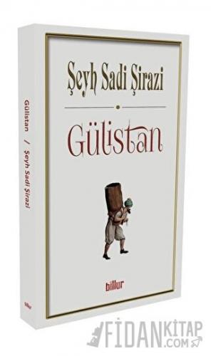Gülistan Şeyh Sadi Şirazi
