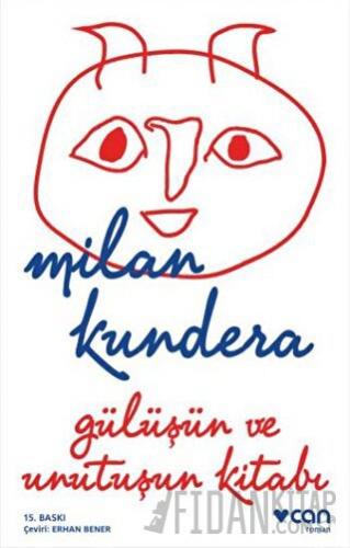 Gülüşün ve Unutuşun Kitabı Milan Kundera