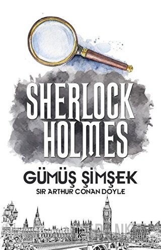 Gümüş Şimşek - Sherlock Holmes