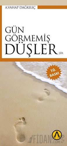 Gün Görmemiş Düşler