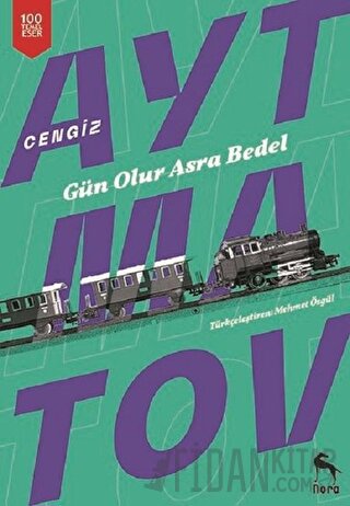Gün Olur Asra Bedel Cengiz Aytmatov
