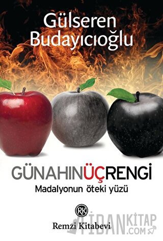 Günahın Üç Rengi - Madalyonun Öteki Yüzü Gülseren Budayıcıoğlu