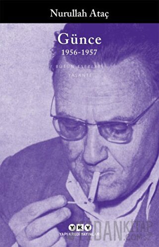 Günce 1956-1957 Nurullah Ataç
