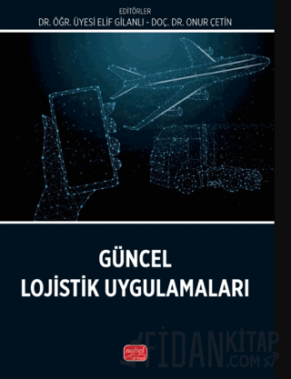 Güncel Lojistik Uygulamaları