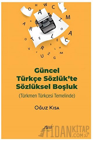 Güncel Türkçe Sözlük’te Sözlüksel Boşluk