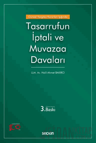 Güncel Yargıtay Kararları Işığında Tasarrufun İptali ve Muvazaa Davaları