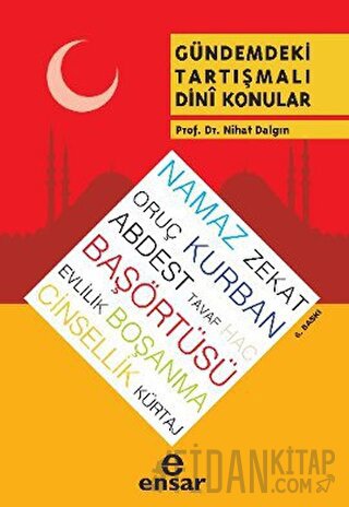 Gündemdeki Tartışmalı Dini Konular
