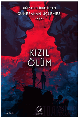 Günebakan Üçlemesi: Kızıl Ölüm