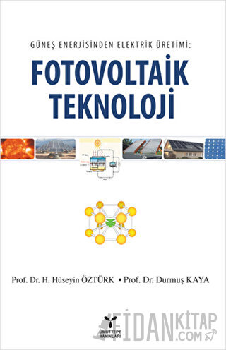 Güneş Enerjisinden Elektrik Üretimi Fotovoltaik Teknoloji