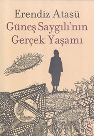 Güneş Saygılı’nın Gerçek Yaşamı