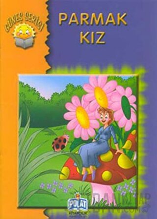 Güneş Serisi - Parmak Kız