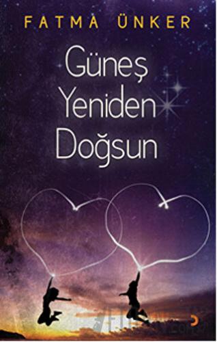 Güneş Yeniden Doğsun