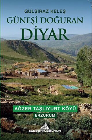 Güneşi Doğuran Diyar