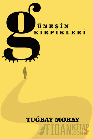 Güneşin Kirpikleri