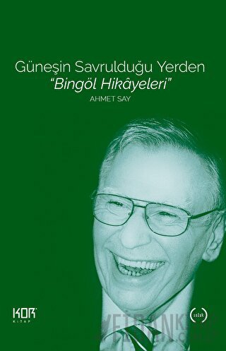 Güneşin Savrulduğu Yerden - Bingöl Hikayeleri