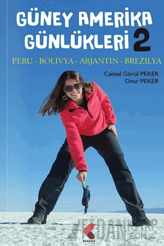 Güney Amerika Günlükleri II
