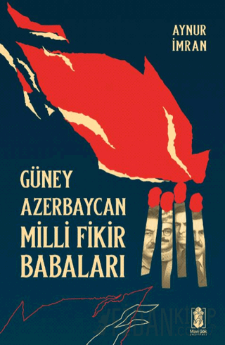 Güney Azerbaycan Milli Fikir Babaları Aynur İmran