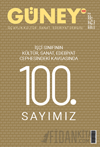 Güney Dergisi Sayı: 100 Nisan-Mayıs-Haziran 2022